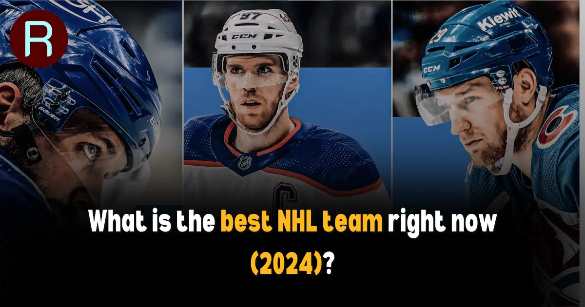 What Is The Best NHL Team Right Now (2024)? - RinkRise