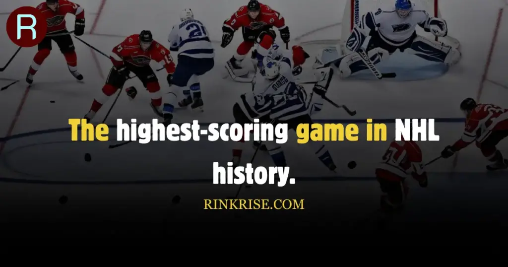 The highest-scoring game in NHL history.