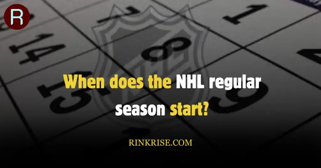 When does the NHL regular season start?