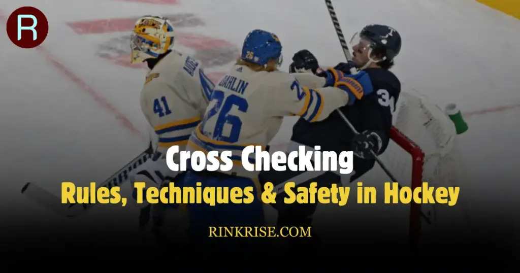 Mastering Cross Checking: Rules, Techniques & Safety in Hockey