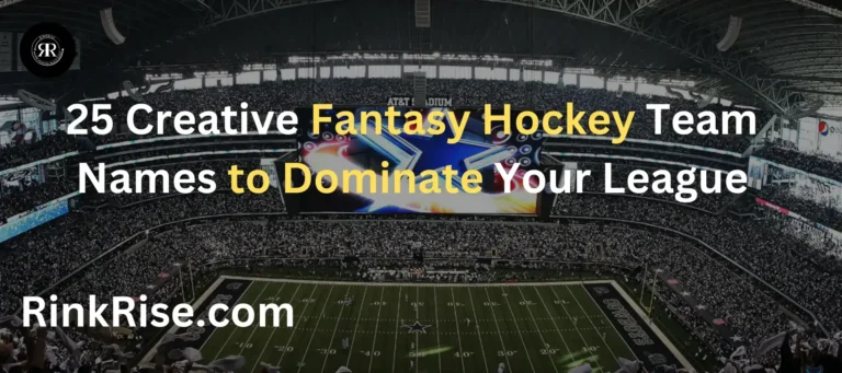 25 Creative Fantasy Hockey Team Names to Dominate Your League