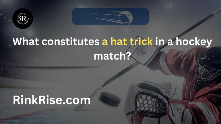 What constitutes a hat trick in a hockey match?