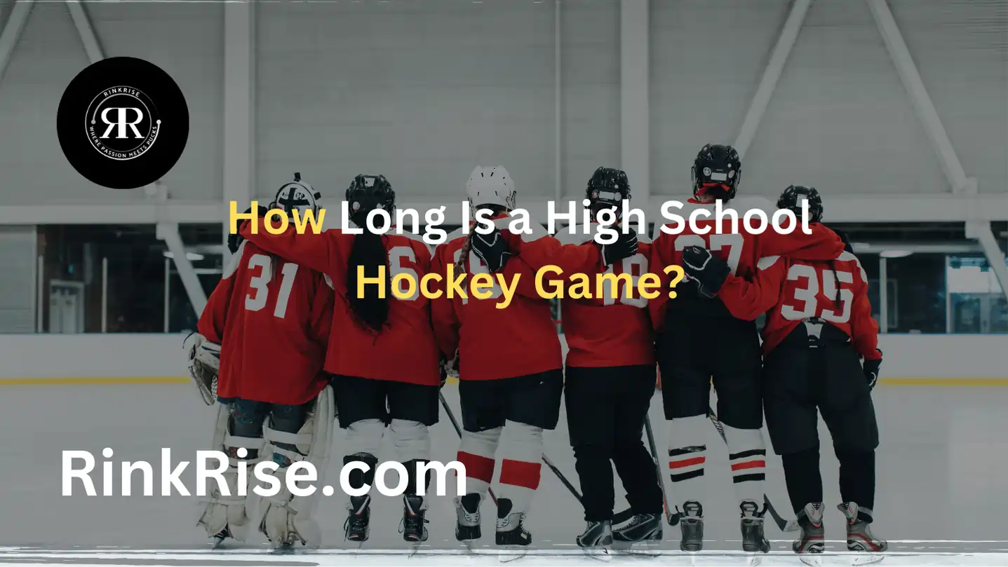 How Long Is a High School Hockey Game?