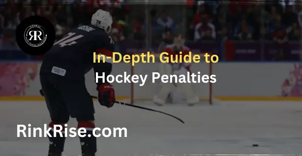 In-Depth Guide to Hockey Penalties