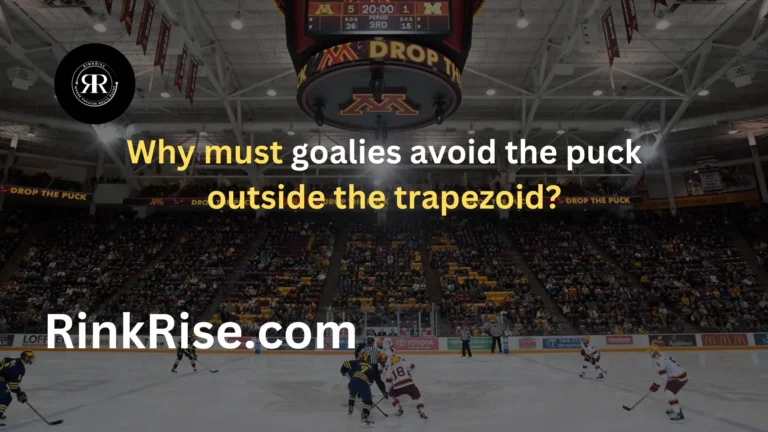 Why must goalies avoid the puck outside the trapezoid?