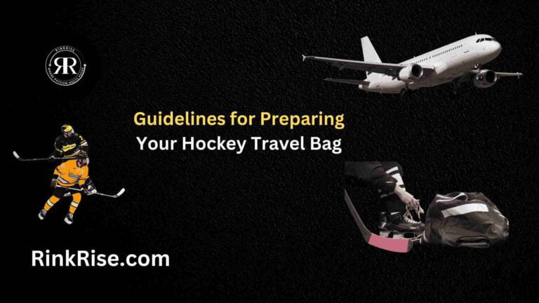 Guidelines for Preparing Your Hockey Travel Bag